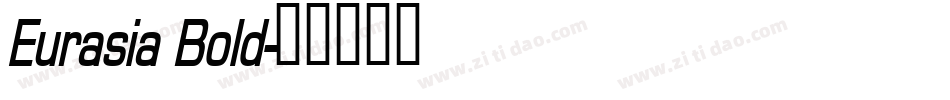 Eurasia Bold字体转换